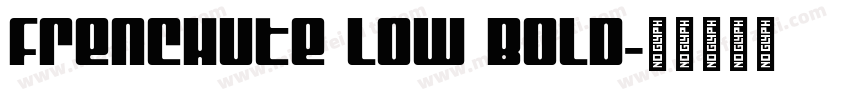 Frenchute Low Bold字体转换